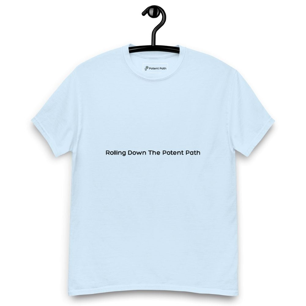 Light blue t-shirt on a hanger, featuring centred black text that reads 'Rolling Down The Potent Path'