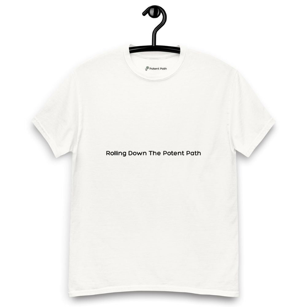 White t-shirt on a hanger, featuring centred black text that reads 'Rolling Down The Potent Path'